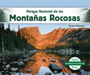 Parque nacional de las montañas rocosas (rocky mountain national park) cover image