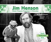 Jim Henson : Master Muppets Puppeteer & Filmmaker. History Maker Biographies cover image