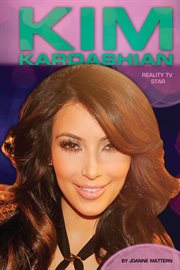 Kim Kardashian : reality tv star cover image