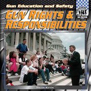 Gun rights & responsibilities cover image