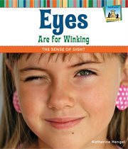 Eyes are for winking : the sense of sight cover image