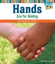Hands are for holding. The Sense of Touch cover image