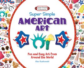 Cover image for Super Simple American Art
