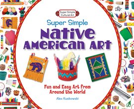 Cover image for Super Simple Native American Art
