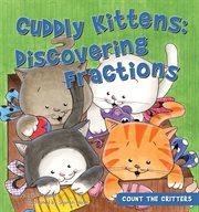 Cuddly kittens. Discovering Fractions cover image