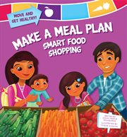 Make a meal plan : smart food shopping cover image