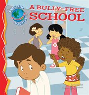 A bully-free school cover image