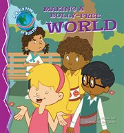 Making a bully-free world cover image