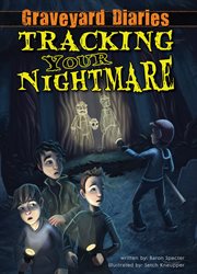 Tracking Your Nightmare : Graveyard Diaries cover image
