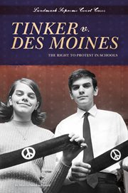 Tinker vs. Des Moines : the right to protest in schools cover image