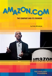 Amazon.com : the company and its founder cover image