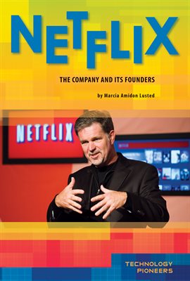 Cover image for Netflix: The Company and Its Founders