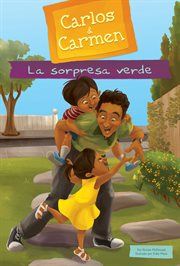 La sorpresa verde (Green Surprise) : Carlos & Carmen cover image