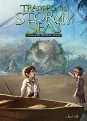 Trapped in stormy seas : sailing to Treasure Island cover image