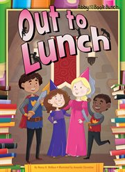 Out to Lunch : Abby and the Book Bunch cover image