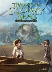 Trapped in Stormy Seas : Sailing to Treasure Island. Adventures in Extreme Reading cover image
