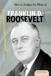 How to analyze the works of Franklin D. Roosevelt cover image