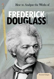 How to analyze the works of Frederick Douglass cover image