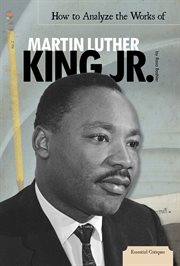 How to analyze the works of Martin Luther King Jr cover image