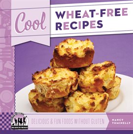 Cover image for Cool Wheat-Free Recipes