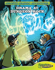 Drama at Dungeon Rock cover image