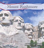 Mount Rushmore : Our Nation's Pride Set 2 cover image