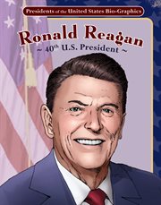 Ronald Reagan : 40th U.S. president cover image