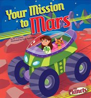 Your Mission to Mars : Planets cover image