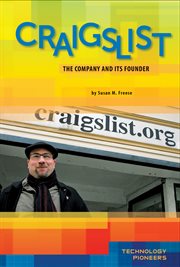 Craigslist : Company and Its Founder. Company and Its Founder. Technology Pioneers cover image