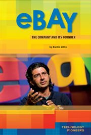 eBay : Company and Its Founder. Technology Pioneers Set 1 cover image