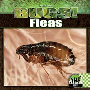 Fleas : Bugs! cover image