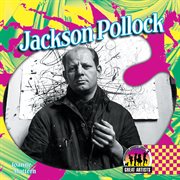 Jackson Pollock : Great Artists Set 1 cover image