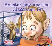 Monster Boy and the Classroom Pet : Monster Boy Set 1 cover image