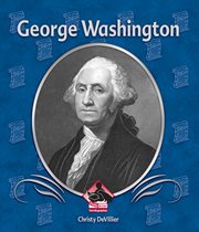 George Washington : First Biographies Set 1 cover image
