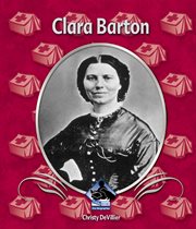 Clara Barton : First Biographies cover image