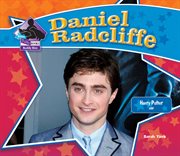 Daniel Radcliffe : Harry Potter Star. Big Buddy Biographies Set 4 cover image