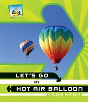 Let's Go by Hot Air Balloon : Let's Go cover image