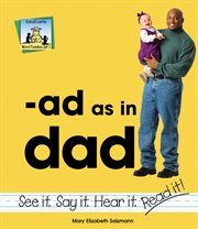 Ad as in Dad : Word Families Set 1 cover image