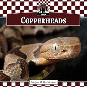 Copperheads : Snakes cover image