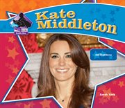 Kate Middleton : Real-Life Princess. Big Buddy Biographies Set 7 cover image