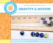 Science experiments with gravity & motion cover image