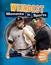 Weirdest Moments in Sports cover image