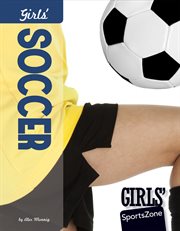 Girls' Soccer : Girls' SportsZone cover image