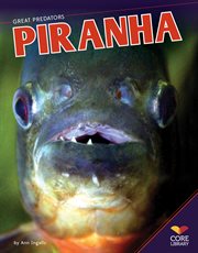 Piranha : Great Predators cover image