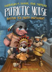 Patriotic mouse : Boston Tea Party participant cover image