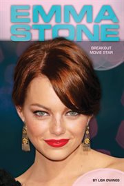 Emma Stone : breakout movie star cover image