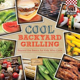 Cover image for Cool Backyard Grilling