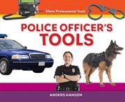 Police officer's tools cover image