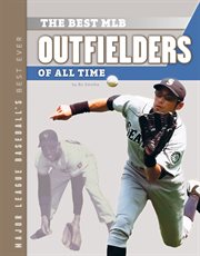 Best MLB Outfielders of All Time cover image