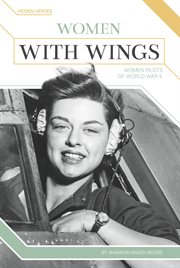Women with wings. Women Pilots of World War II cover image